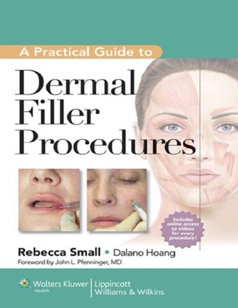 A Practical Guide to Dermal Filler Procedures.