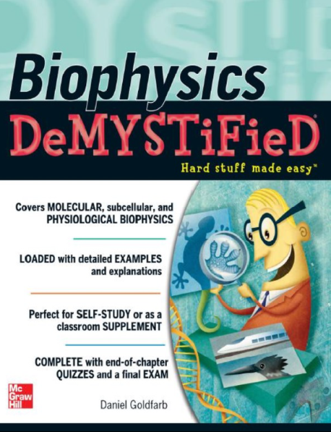 Biophysics DeMYSTiFied (Demystified) 1st Edition.