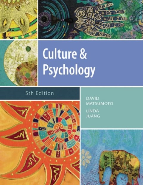 Culture and Psychology Fifth Edition.