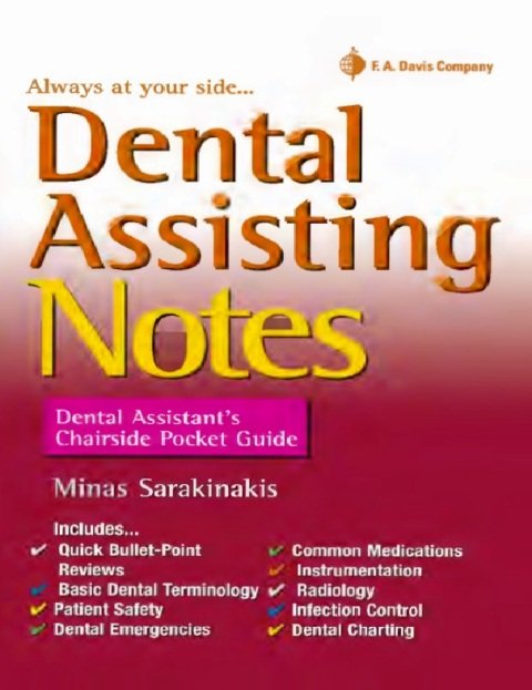 Dental Assisting Notes Dental Assistant's Chairside Pocket Guide First Edition.