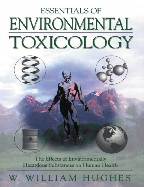Essentials Of Environmental Toxicology 1st Edition.