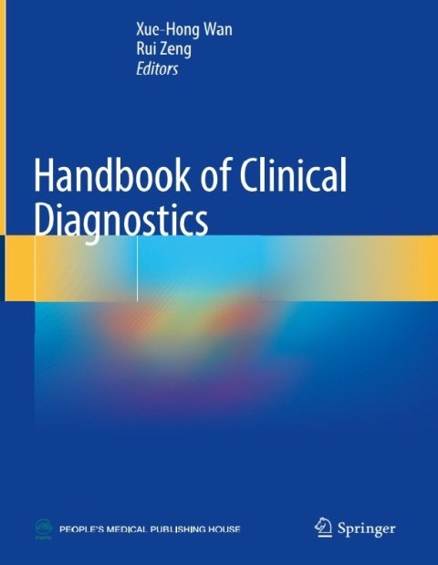 Handbook of Clinical Diagnostics 1st ed. 2020 Edition.