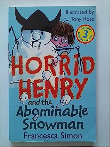 Horrid Henry and the Abominable Snowman