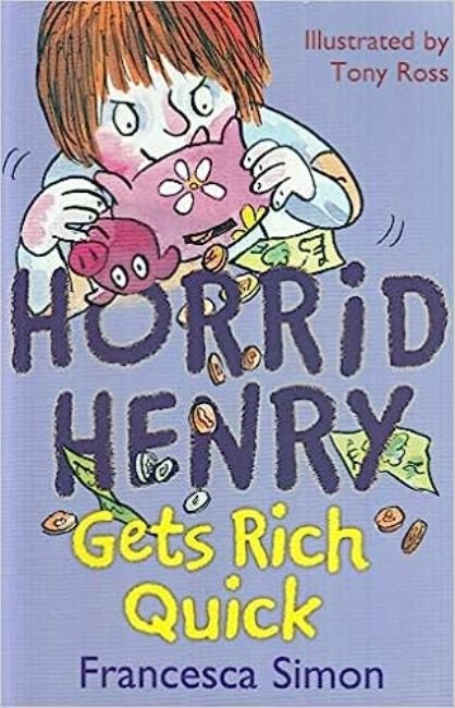 Horrid Henry gets rich quick