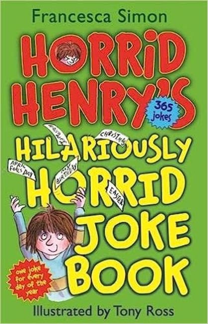 Horrid Henrys Hilariously Horrid Joke Book