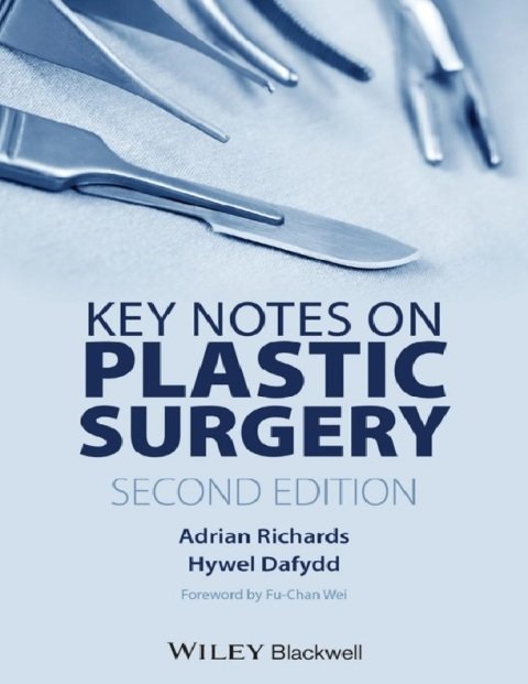 Key Notes on Plastic Surgery 2nd Edition.