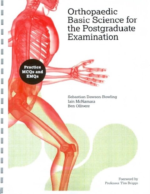 Orthopaedic Basic Science for the Postgraduate Examination.