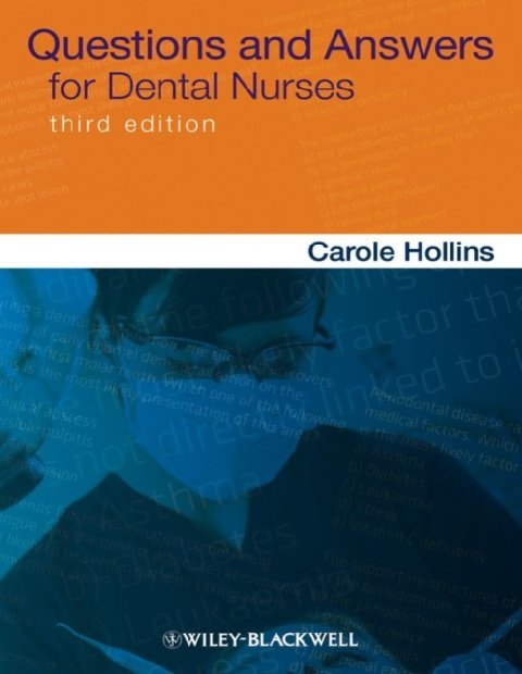 Questions and Answers for Dental Nurses 3rd Edition.