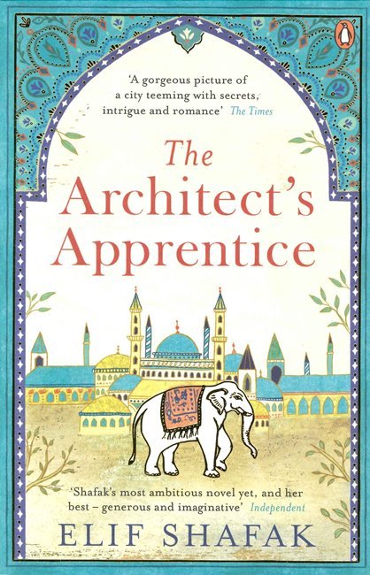 The Architects Apprentice by Elif Shafak