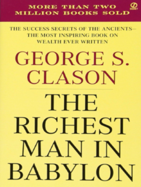 The Richest Man in Babylon by George S. Clason