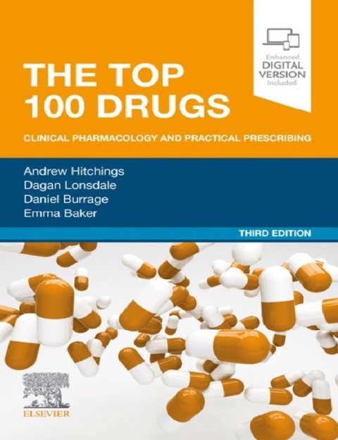 The Top 100 Drugs Clinical Pharmacology and Practical Prescribing 3rd Edition.