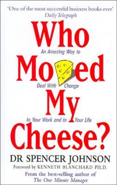 Who Moved My Cheese