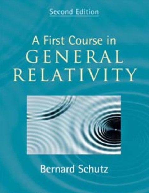A First Course in General Relativity 2nd Edition.