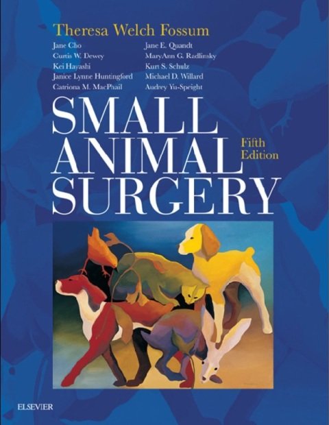 Small Animal Surgery 5th Edition.