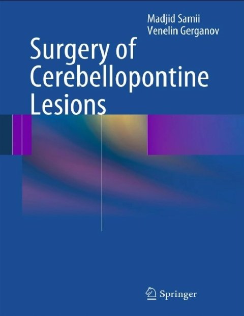 Surgery of Cerebellopontine Lesions.