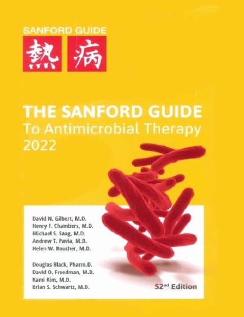 The Sanford Guide to Antimicrobial Therapy 2022.