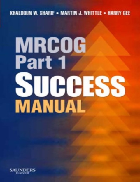 MRCOG Part 1 Success Manual (MRCOG Study Guides) 1st Edition.
