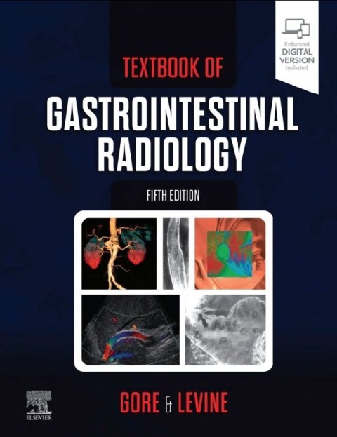 Textbook of Gastrointestinal Radiology 5th Edition.