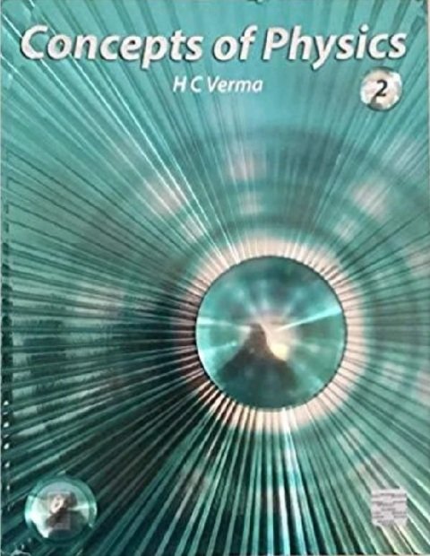 Concept of Physics by H.C Verma Part - 2.