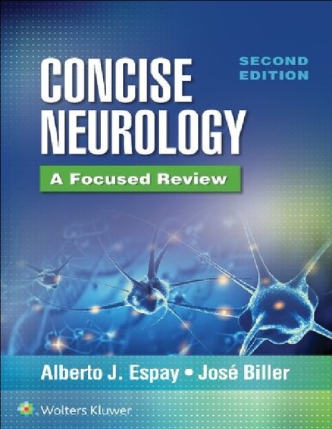 Concise Neurology A Focused Review, 2nd Edition.