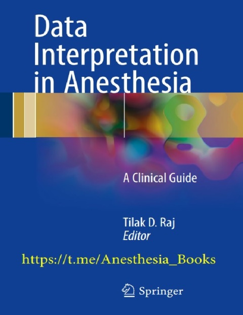 Data Interpretation in Anesthesia A Clinical Guide.