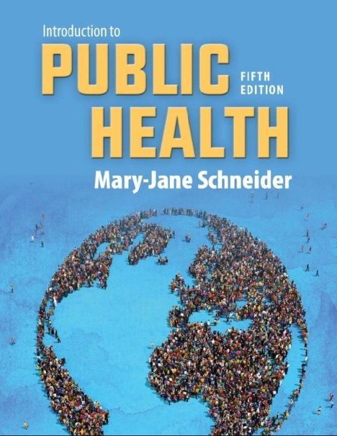 Introduction to Public Health 5th Edition.