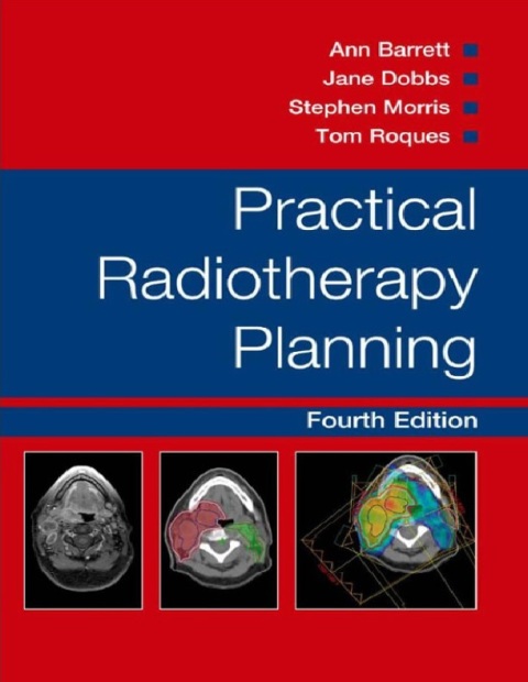 Practical Radiotherapy Planning 4th Edition.