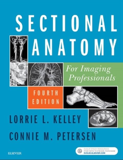 Sectional Anatomy for Imaging Professionals 4th Edition.