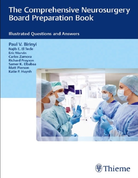 The Comprehensive Neurosurgery Board Preparation Book.