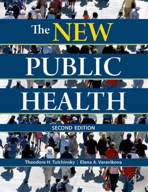 The New Public Health An Introduction for the 21st Century 2nd Edition.