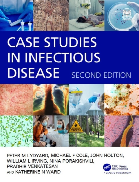 Case Studies in Infectious Disease 2nd Edition.