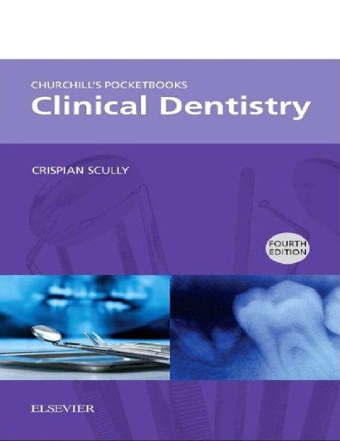 Churchill's Pocketbooks Clinical Dentistry (Churchill Pocketbooks) 4th Edition.