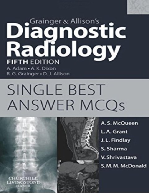 Grainger & Allison's Diagnostic Radiology 5th Edition Single Best Answer MCQs.