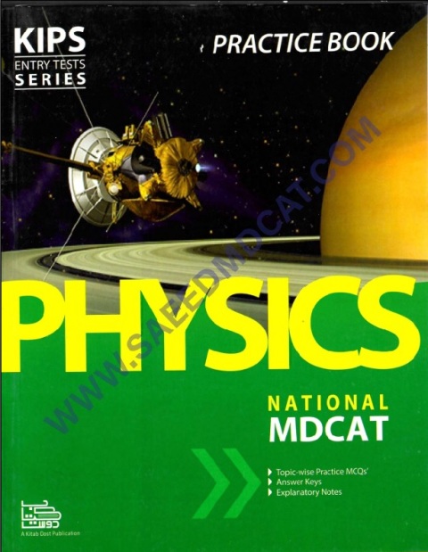 KIPS NATIONAL MDCAT PHYSICS PRACTICE BOOK.