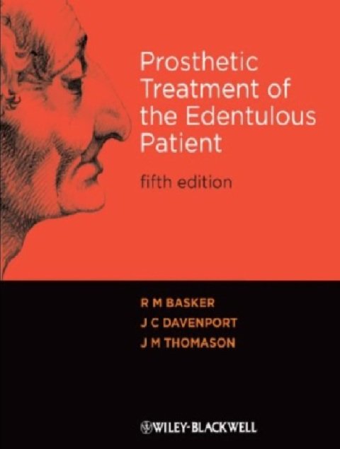 Prosthetic Treatment of the Edentulous Patient 5th Edition.