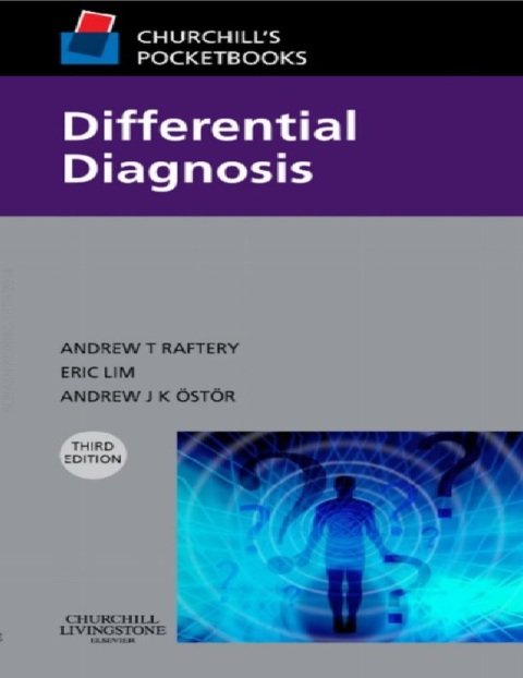 Churchill's Pocketbook of Differential Diagnosis 3rd Edition.