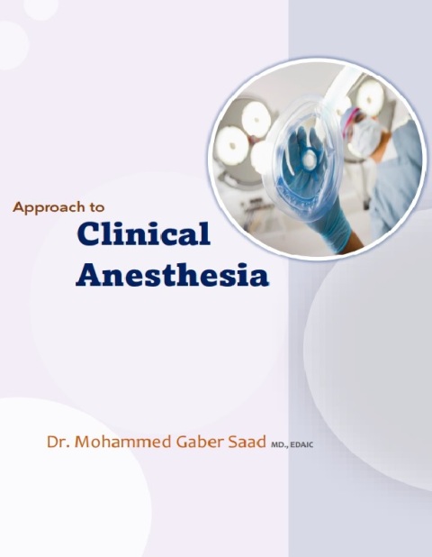 Approach to Clinical Anesthesia.