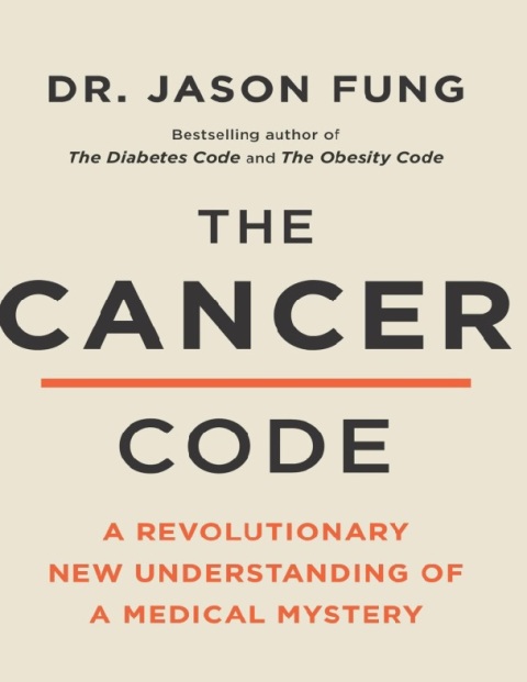 The Cancer Code A Revolutionary New Understanding of a Medical Mystery.