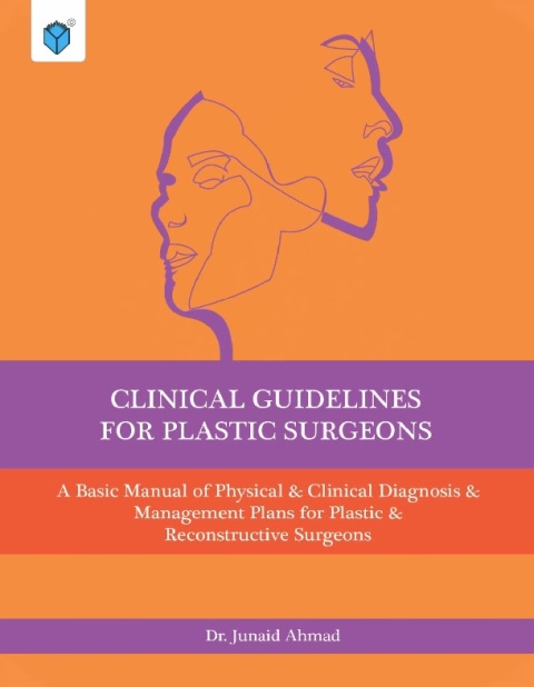 CLINICAL GUIDELINES FOR PLASTIC SURGEONS.