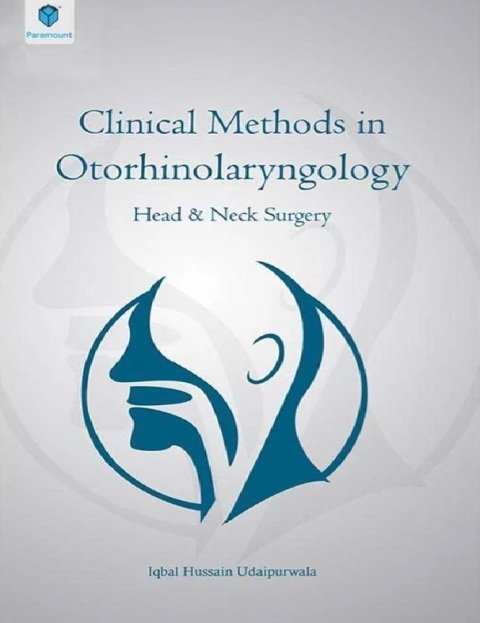 CLINICAL METHODS IN OTO-RHINO-LARYNGOLOGY HEAD & NECK SURGERY.