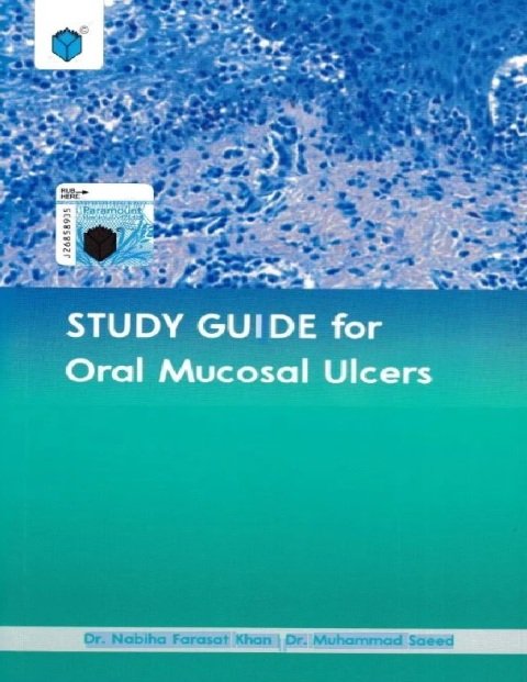 STUDY GUIDE FOR ORAL MUCOSAL ULCERS 0ED PB 2023.