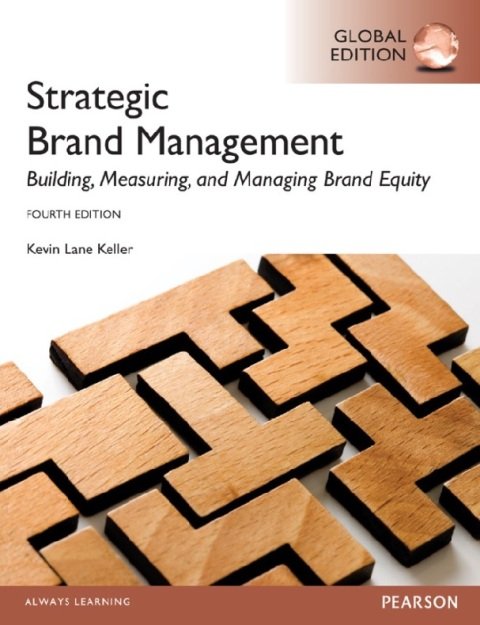 Strategic Brand Managment Building, Measuring, and Managing Brand Equity.