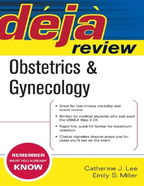 Deja Review Obstetrics & Gynecology 1st Edition.