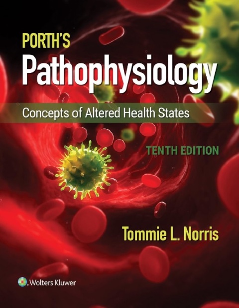 Porth's Pathophysiology Concepts of Altered Health States 2 Vol Set.