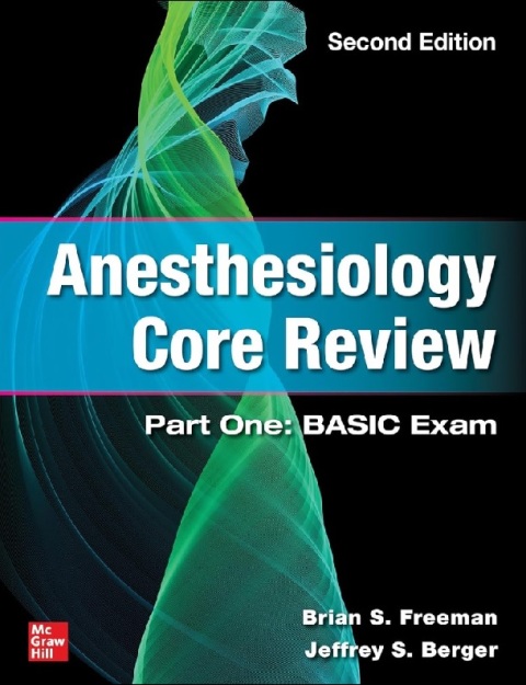 Anesthesiology Core Review Part One BASIC Exam 2nd Edition.