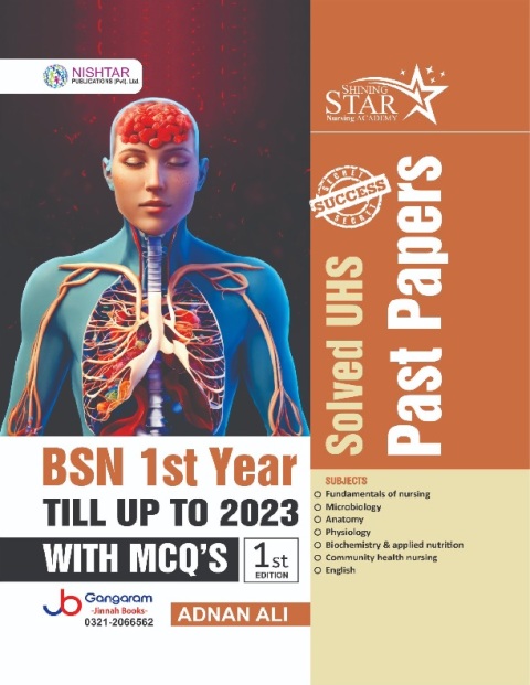 BSN 1st Year Till Up to 2023 with MCQ's 1st Edition