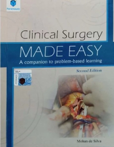 CLINICAL SURGERY MADE EASY A COMPANION TO PROBLEM-BASED LEARNING 2ED PB 2015.