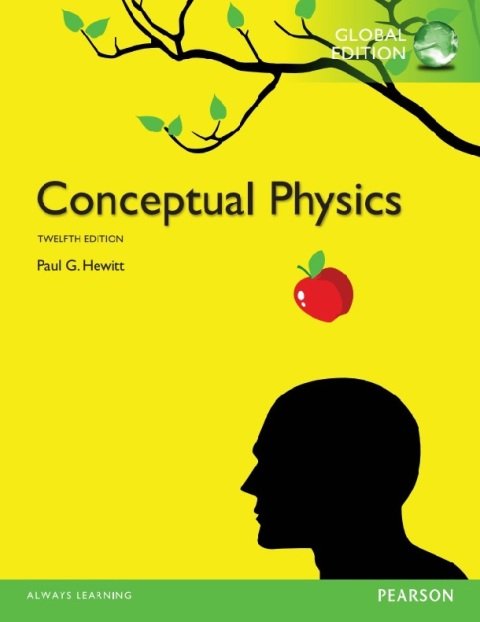 Conceptual Physics TWELFTH EDITION.