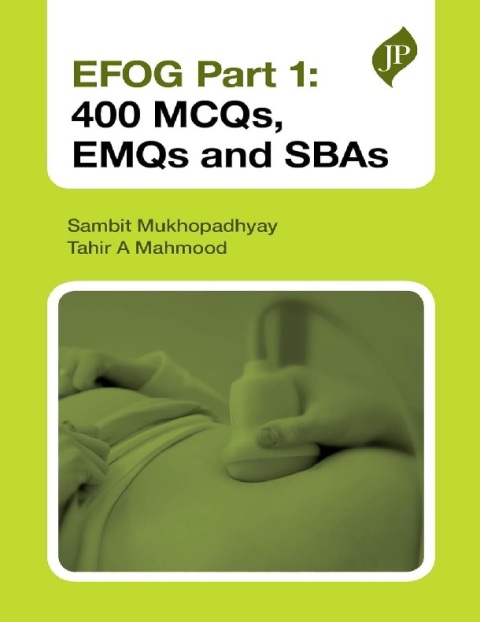 EFOG Part 1 400 MCQs, EMQs and SBAs 1st Edition.