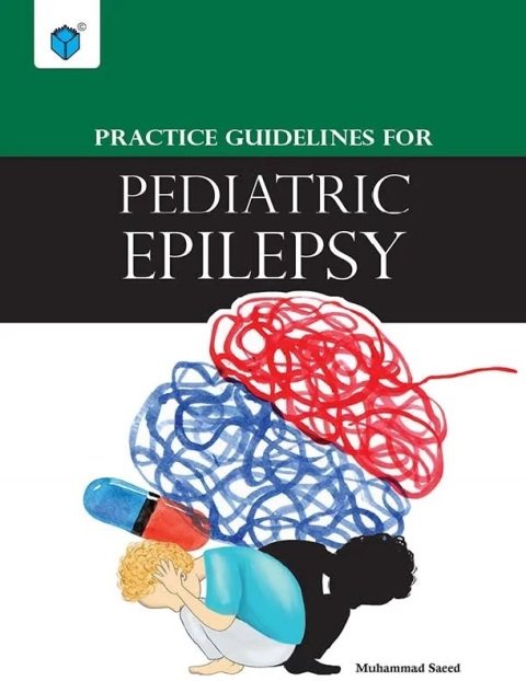 PRACTICE GUIDELINES FOR PEDIATRIC EPILEPSY.
